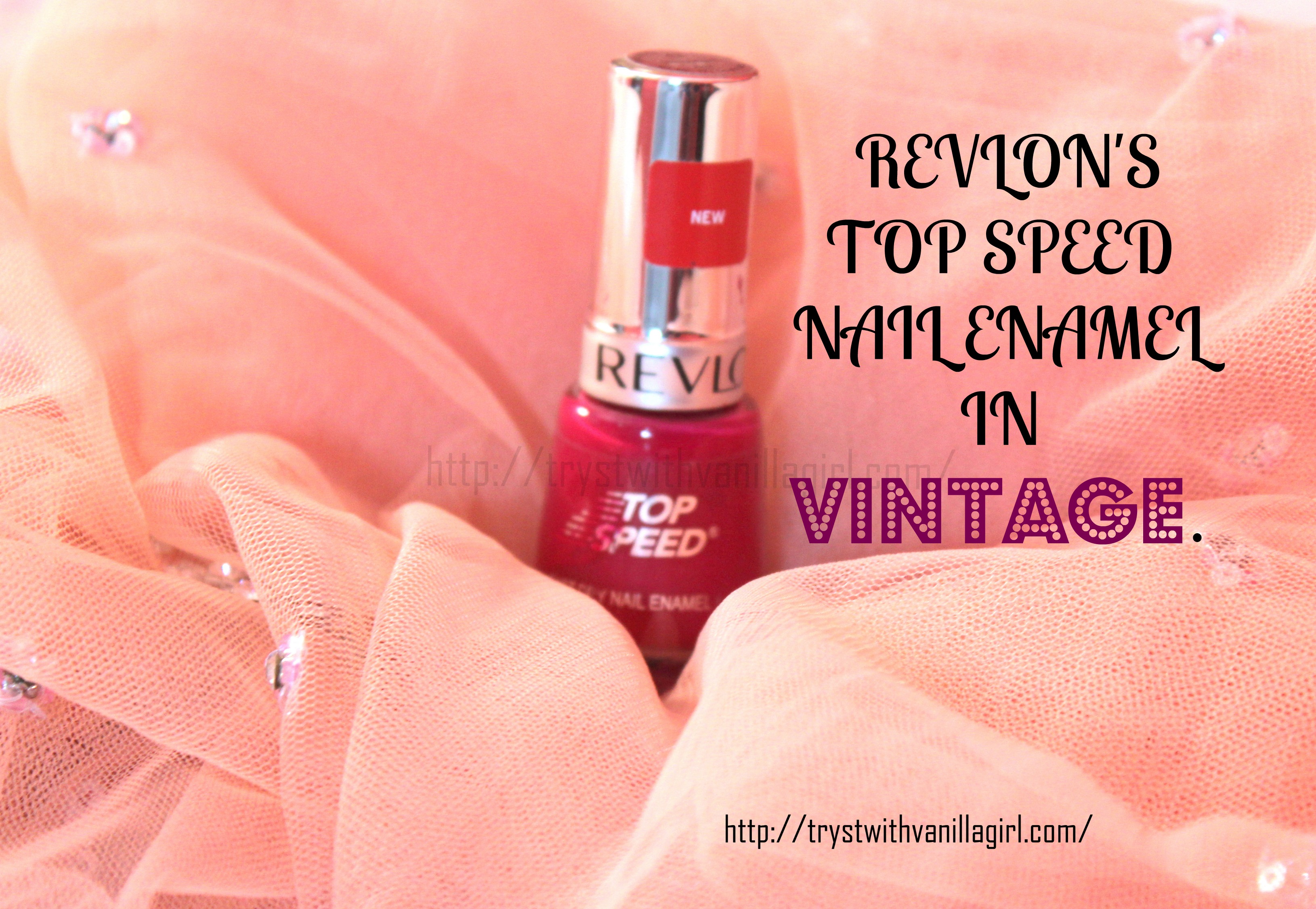 REVLON'S TOP SPEED NAIL ENAMEL IN VINTAGE