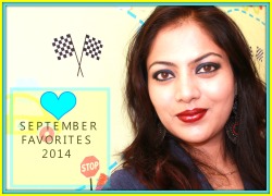 SEPTEMBER FAVORITES 2014 RADHAABHISHEK TRYSTWITHVANILLAGIRL