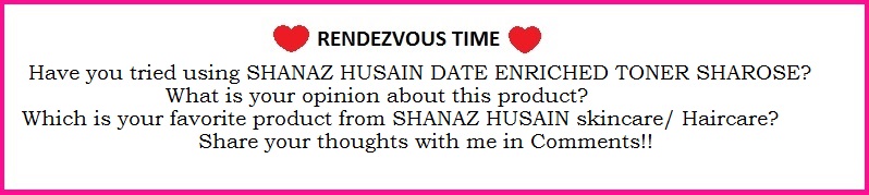 SHANAZ HUSAIN DATE ENRICHED TONER SHAROSE REVIEW