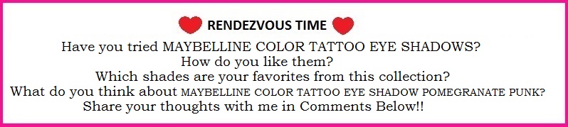 MAYBELLINE COLOR TATTOO EYE SHADOW POMEGRANATE PUNK Review