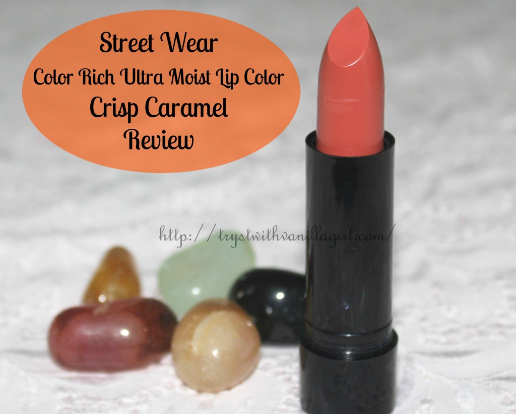 Street Wear Color Rich Ultra Moist Lip Color Crisp Caramel Review