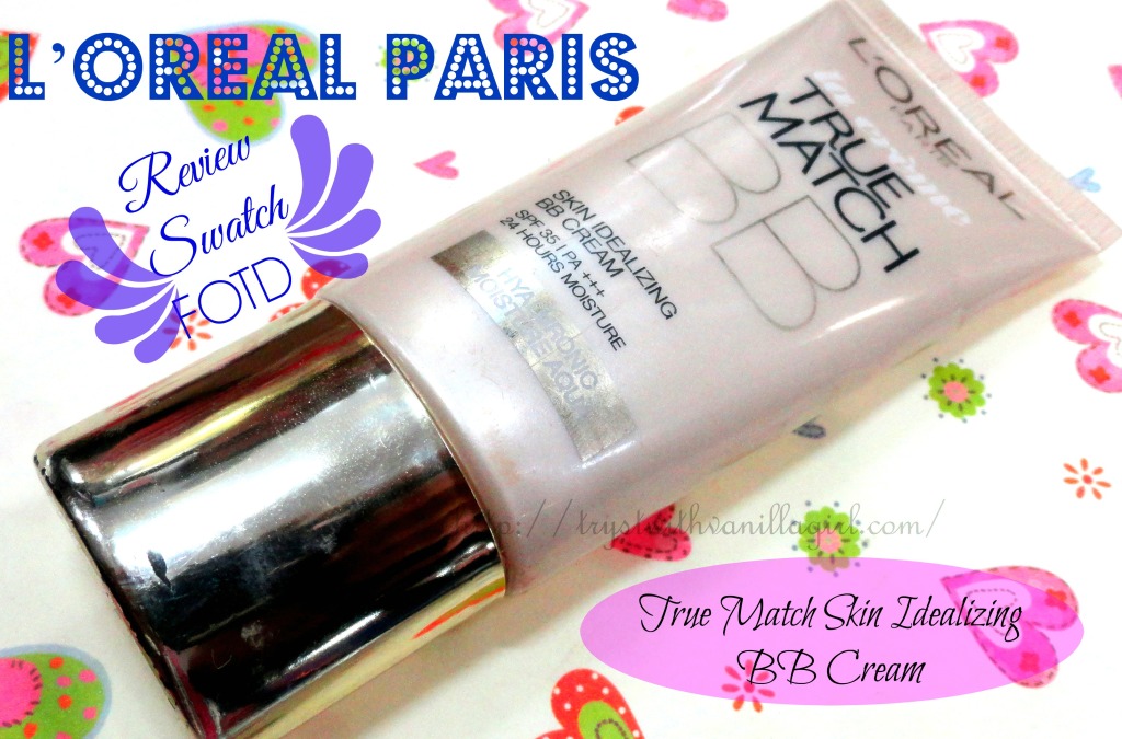  L’oreal Paris True Match Skin Idealizing BB cream Review,Swatch,Photos