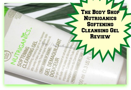 The Body Shop Nutriganics Softening Cleansing Gel Review