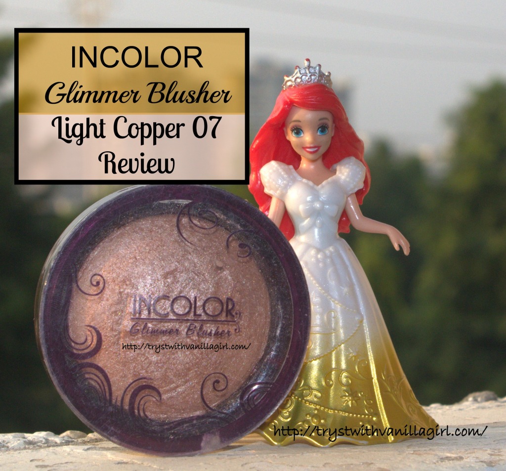 INCOLOR Glimmer Blusher Light Copper 07 Review,Swatch,Photos