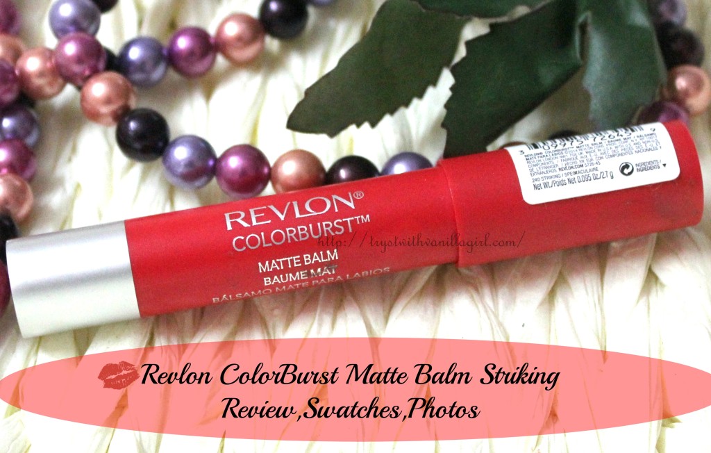Revlon ColorBurst Matte Balm Striking Review,Swatches,Photos