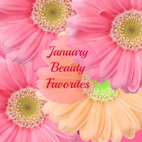 January Beauty Favorites,2015 Beauty Favorites