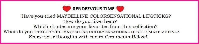 Maybelline ColorSensational Lipstick Make Me Pink Review,Swatch,Photos