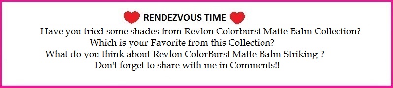 Revlon ColorBurst Matte Balm Striking Review,Swatches,Photos