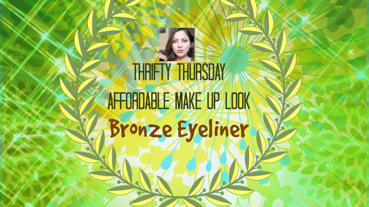 Thrifty Thursday Affordable Make Up Look bronze eyeliner