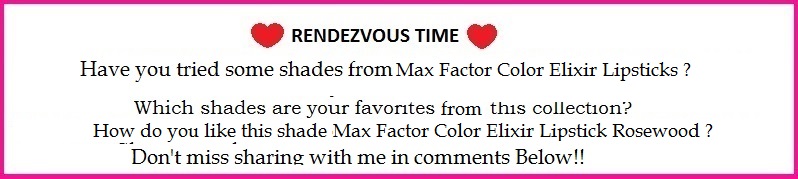 Max Factor Color Elixir Lipstick Rosewood Review,Swatch,Photos