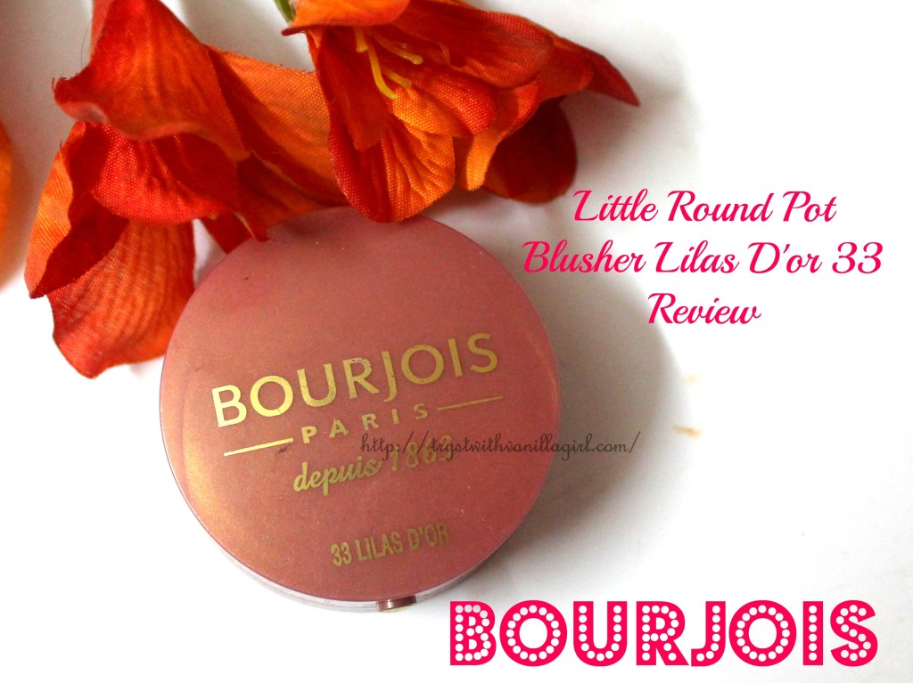 Bourjois Little Round Pot Blusher Lilas D'or 33 Review,Swatch,Photos