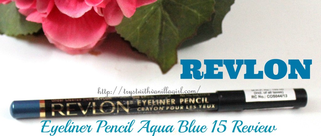 Revlon Eyeliner Pencil Aqua Blue Review,Swatch,Photos