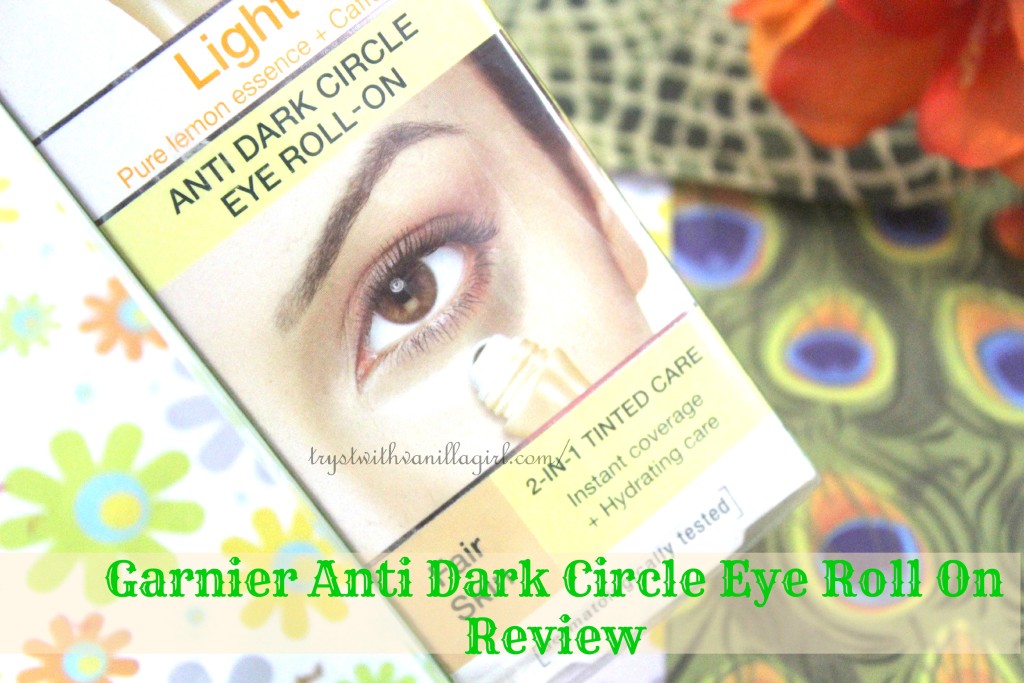Garnier Anti Dark Circle Eye Roll On Review,Swatch,Price,Demo