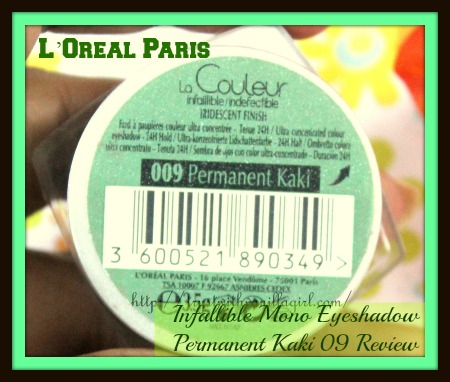 L'Oreal Paris Infallible Mono Eyeshadow Permanent Kaki 09 Review,Swatch,Photos