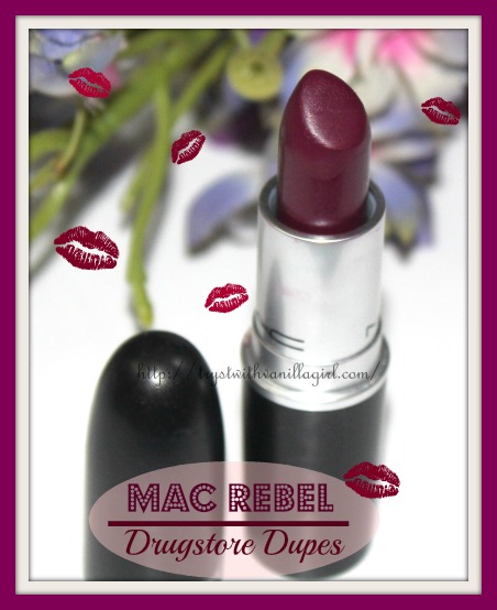 Drugstore Dupes of MAC Rebel Lipstick,Swatches,FOTD