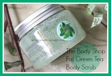 The Body Shop Fuji Green Tea Body Scrub Review, Price in India